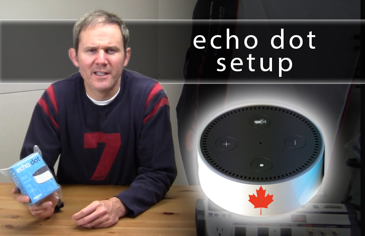 Unboxing Echo Dot Canadian Edition