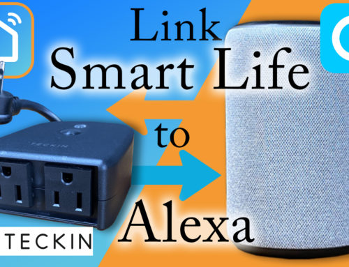 How to Link Smart Life App with Amazon’s Alexa (Teckin Outdoor Plug)