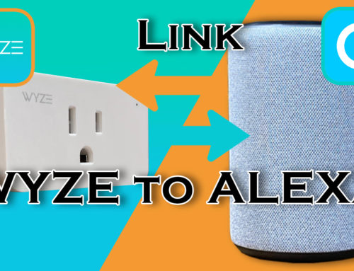 How to Link WYZE with Amazon’s ALEXA – Smart Plug